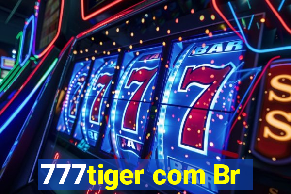 777tiger com Br